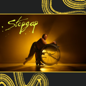 We see a promotional image for Stopgapp’s work ‘Lived Fiction’. A stage scene only lit by yellow spotlights from behind. In the foreground the only thing stopping the light, we see a person, angelic like, they are a wheelchair user and the light shines through in shapes.
